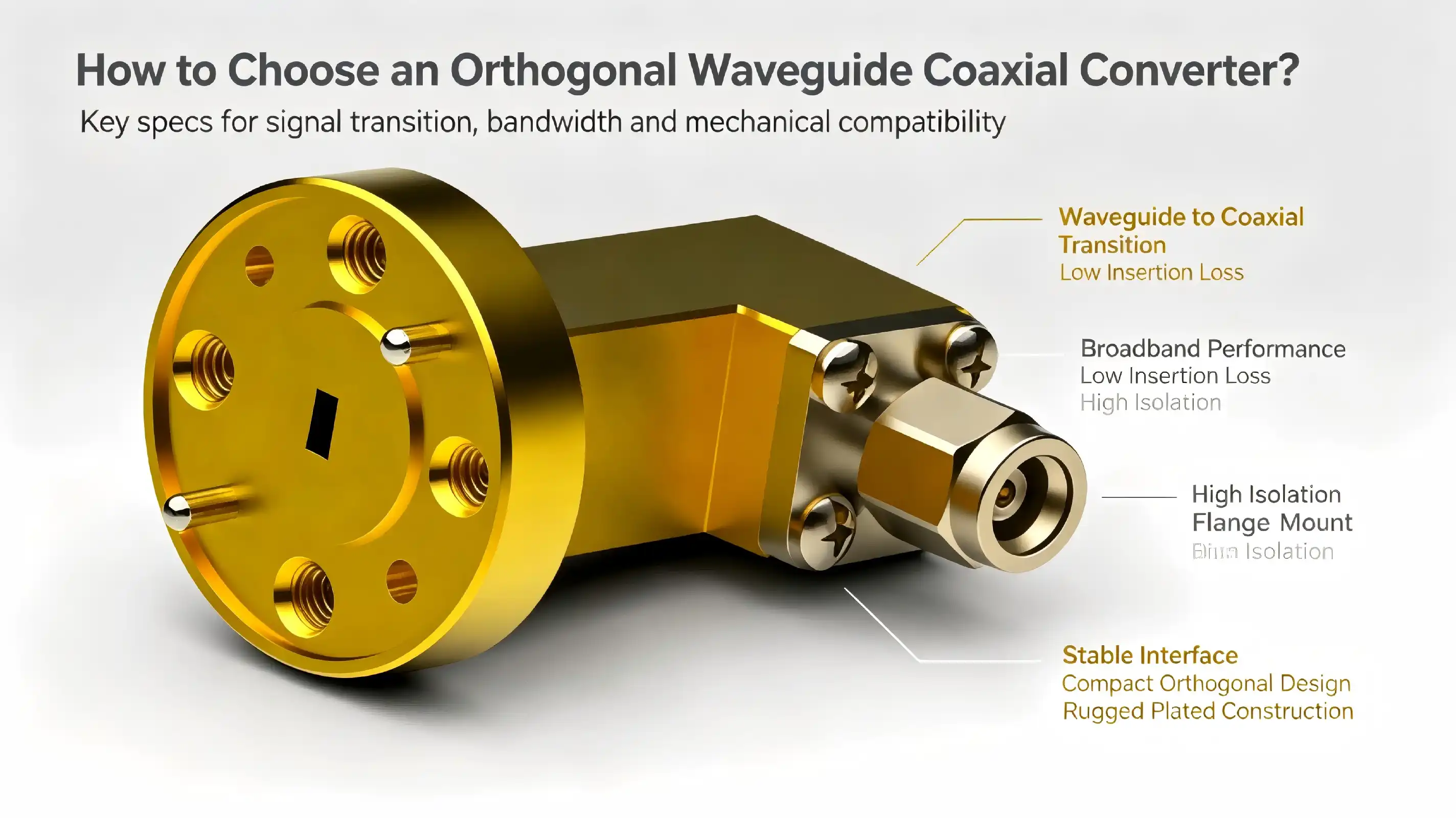 How to Choose an Orthogonal Waveguide Coaxial Converter?