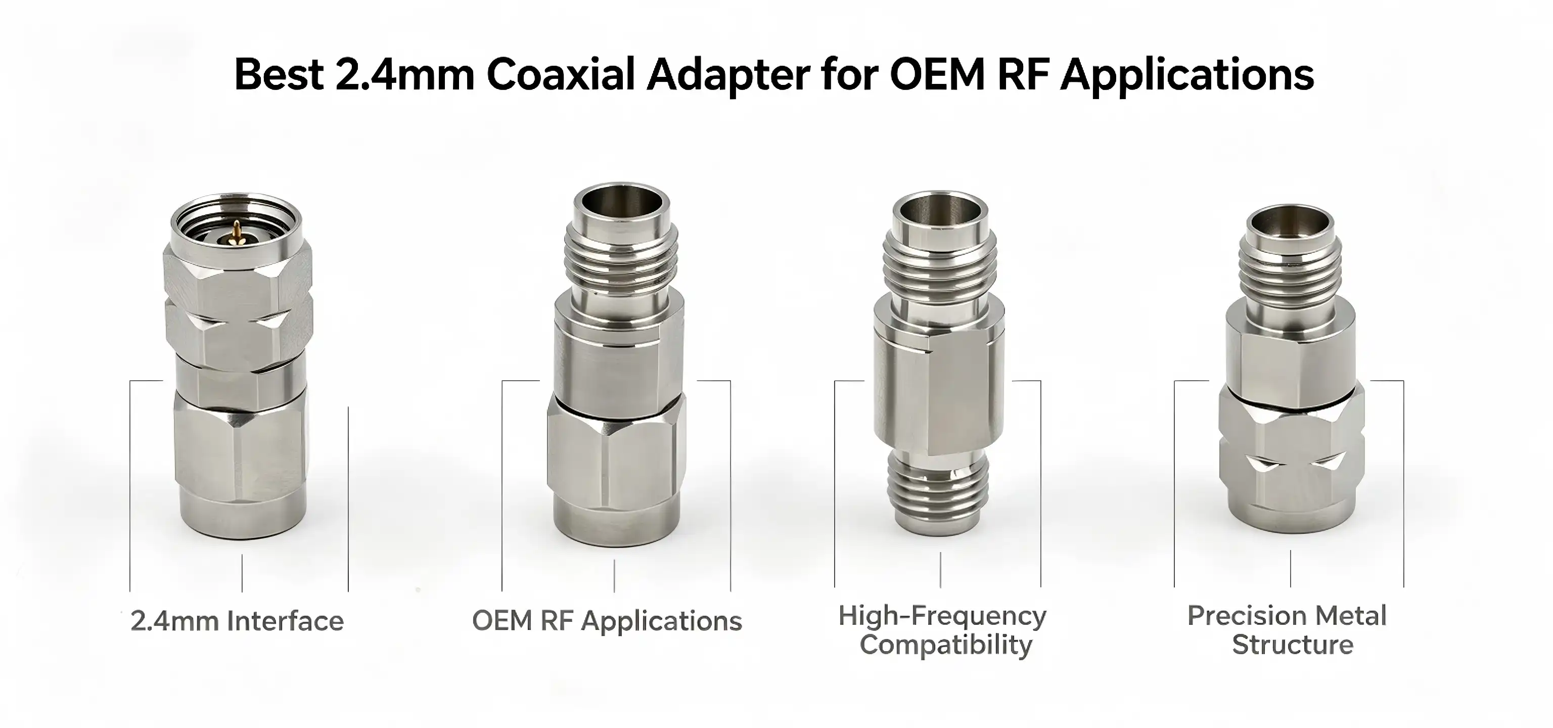 Best 2.4mm Coaxial Adapter for OEM RF Applications