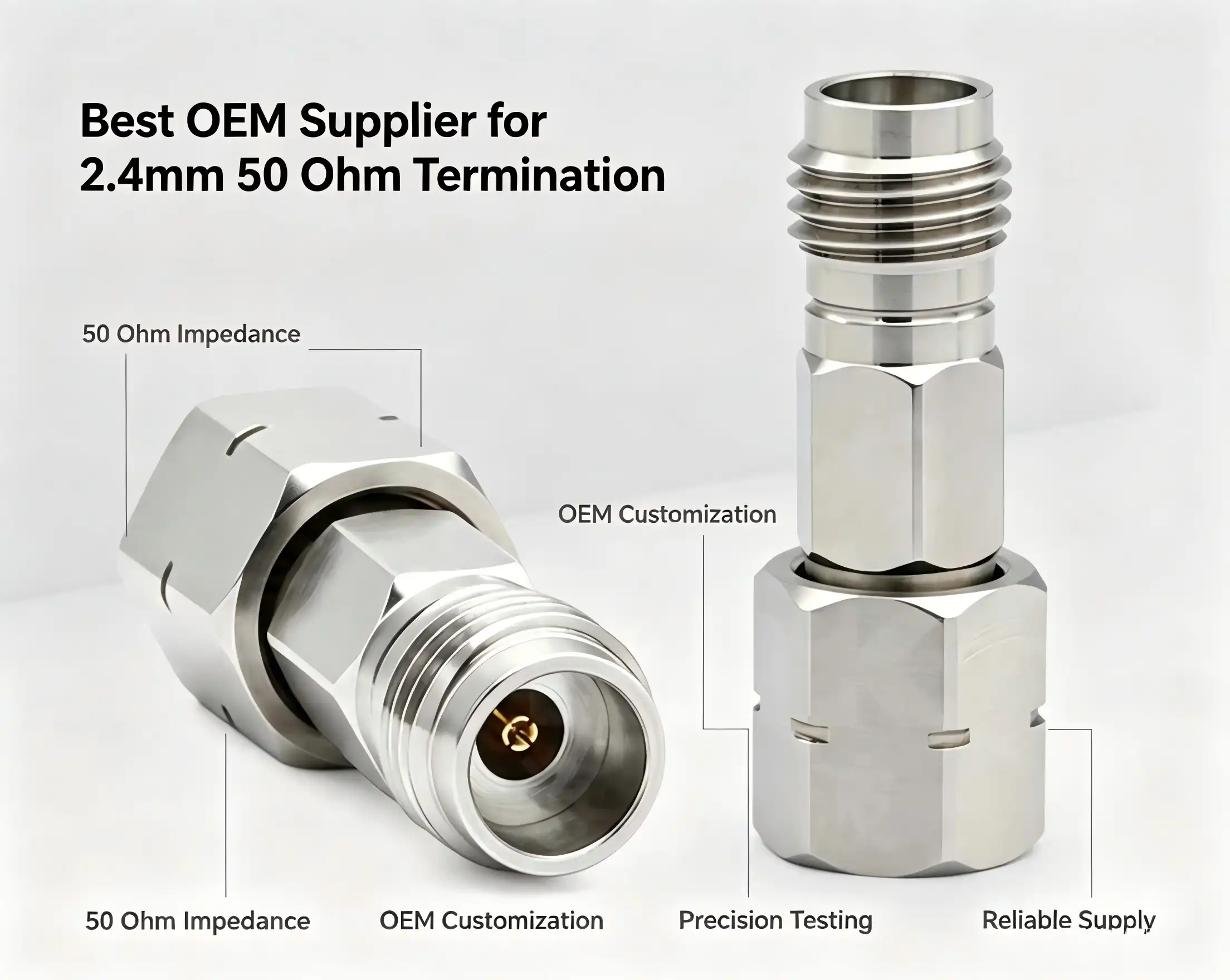 Best OEM Supplier for 2.4mm 50 Ohm Termination