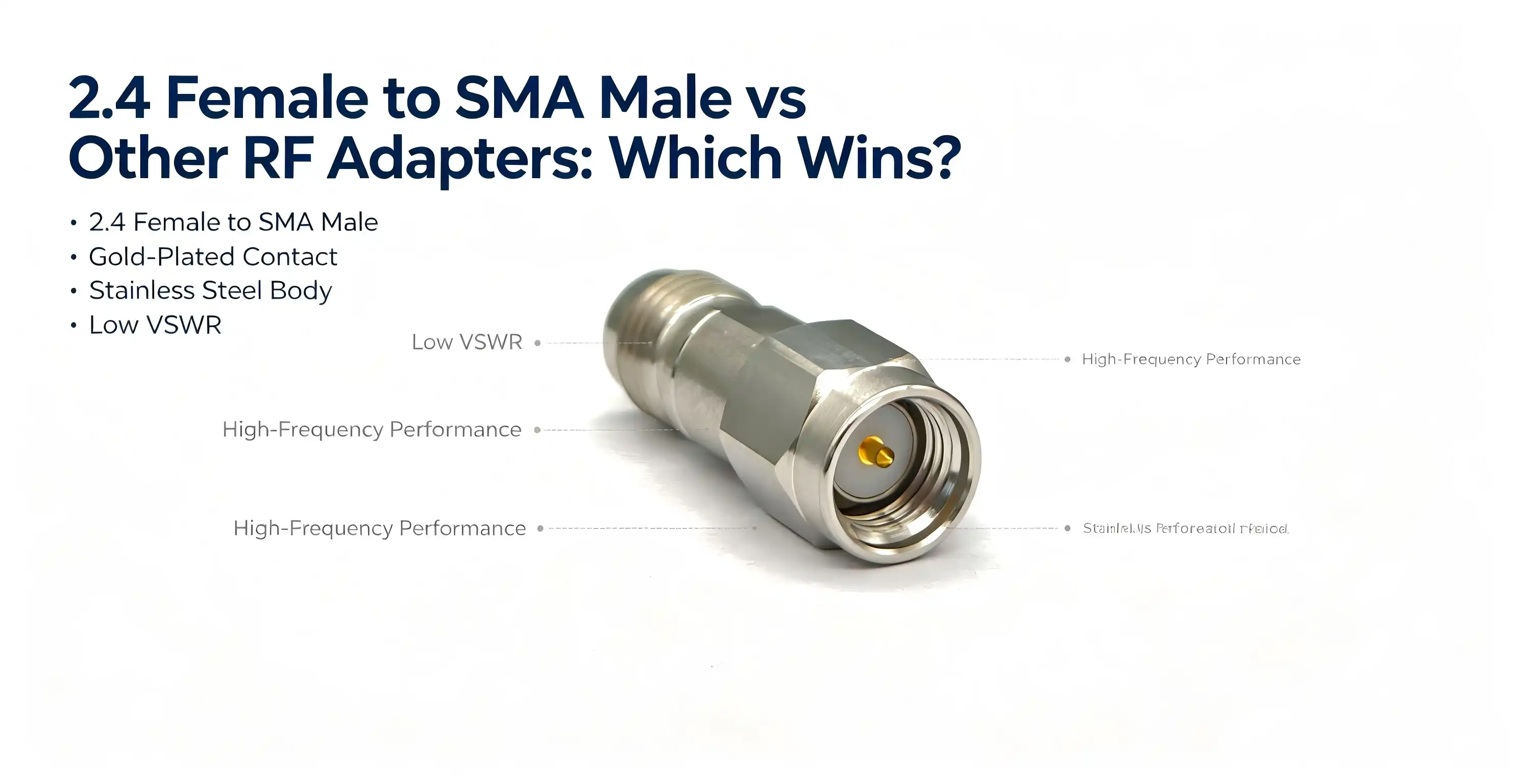 2.4 Female to SMA Male vs Other RF Adapters: Which Wins?