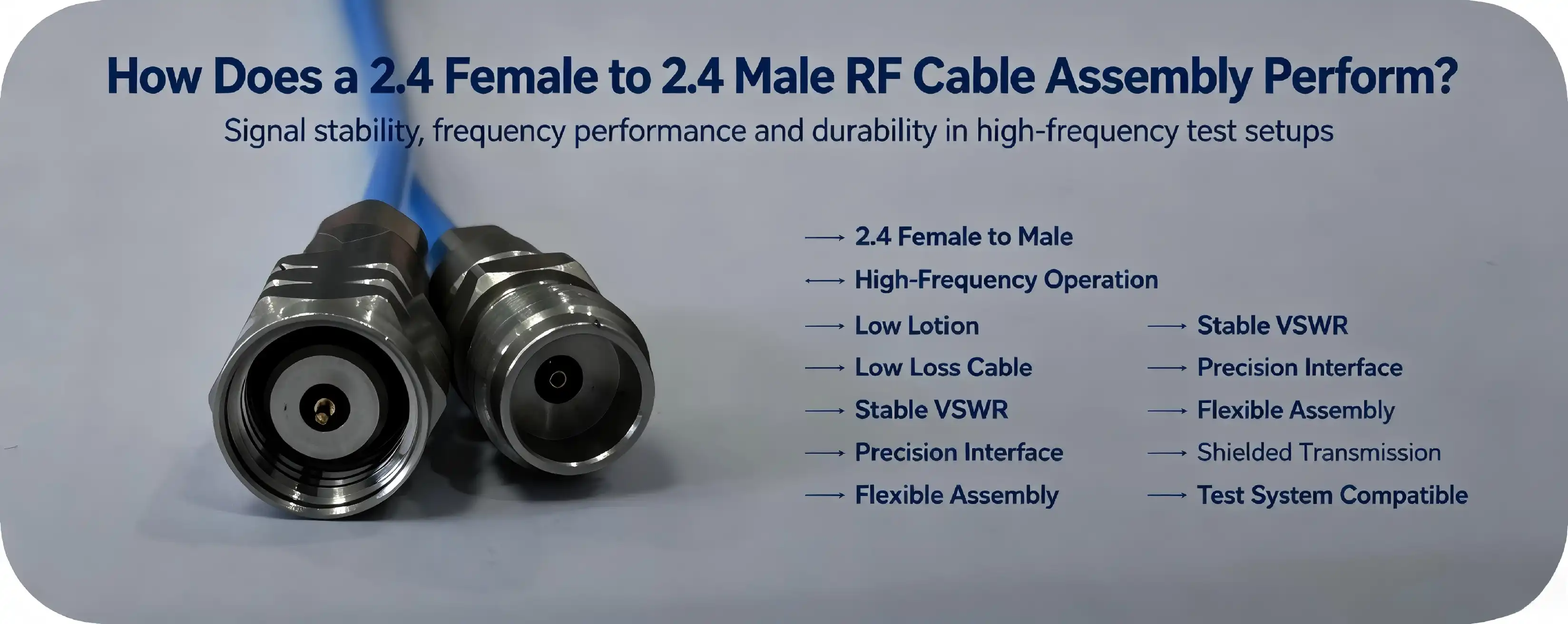 How Does a 2.4 Female to 2.4 Male RF Cable Assembly Perform?